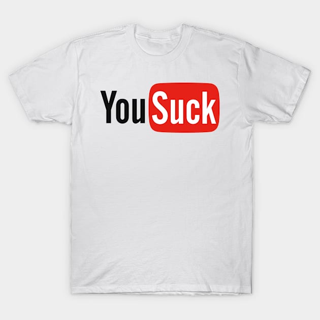 YouTube You Suck logo parody T-Shirt by A Mango Tees